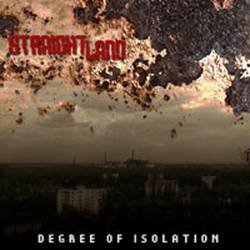 Straight Land : Degree of Isolation